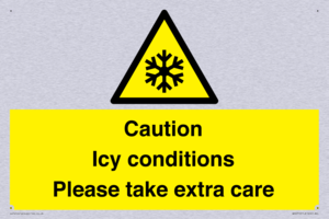 Caution Icy conditions please take extra care